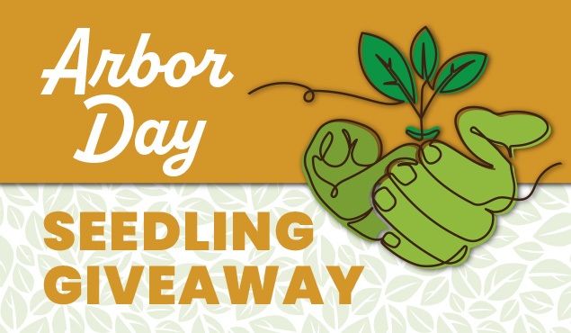Arbor Day Seedling Giveaway event art