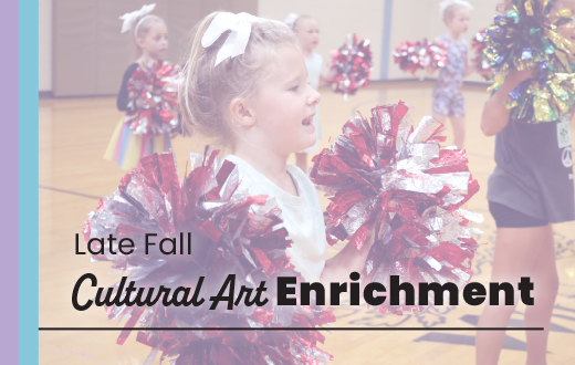 Late Fall 2025 Art Enrichment programs
