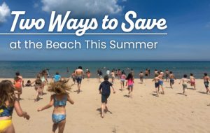 Two Ways to Save at the Beach this Summer