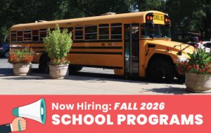 Now Hiring: Fall 2026 School Programs