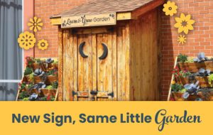 New Sign, Same Little Garden