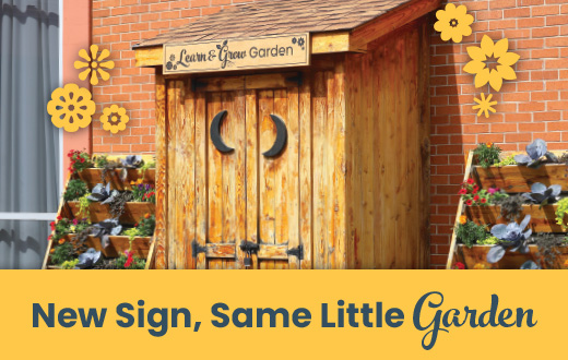 Learn & Grow Garden bulletin image displaying the new garden sign